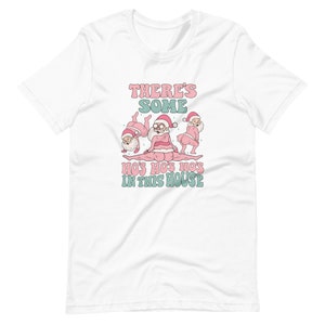 There&#39;s Some Ho Ho Ho&#39;s - Funny Raunchy Booty Santa Christmas T Shirt - Cute Pink Holiday Humor Tee