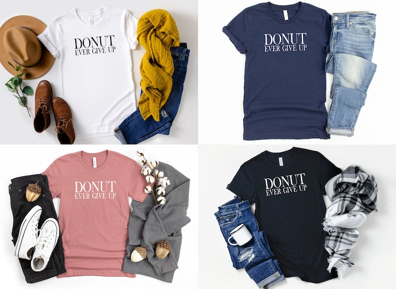 Foodie Gift Tshirts For Women Clothing Gift Donut Ever Give Up TShirt Best Friend Gift I Love Donuts Gift for Donut Lover