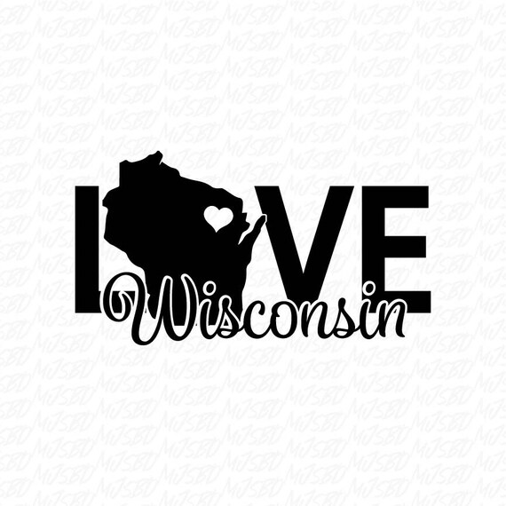 Wisconsin Svg Wisconsin Png Wisconsin Jpg Love Wisconsin Etsy
