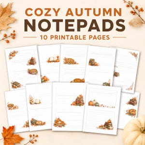 May include: A collection of 10 printable notepad pages featuring autumn-themed illustrations of pumpkins, books, and pies. The text COZY AUTUMN NOTEPADS 10 PRINTABLE PAGES is displayed at the top. Each page contains horizontal lines for writing.