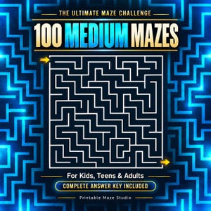 May include: A square maze puzzle book cover titled The Ultimate Maze Challenge 100 Medium Mazes for Kids, Teens & Adults with a complete answer key included. The design features a white maze on a dark background with glowing blue neon lines.