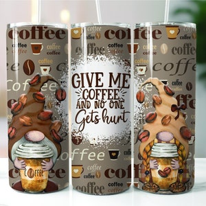 Gnome / Give Me Coffee And No One Gets Hurt Stainless Steel Tumbler 20oz.