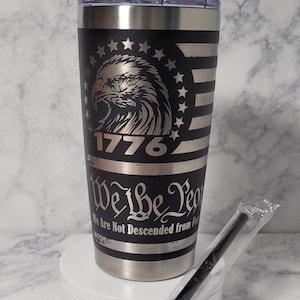 Laser Engraved 20oz. Stainless Steel Tumbler - We The People