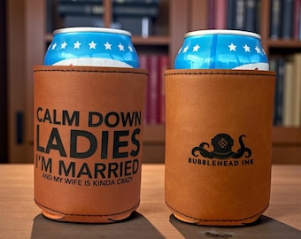 Funny Saying Can Cooler, New Husband Gift, Wedding Gift Party Favor