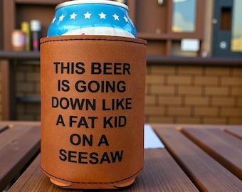 Funny Saying Can Cooler, Beer Gift For Him, Drink Accessories Party Favor