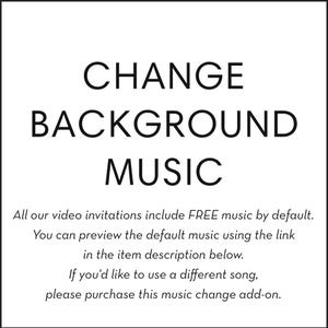 Complemento: Cambiar la música de fondo (solo para la invitación en vídeo)