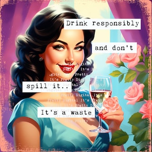 Drink responsibly sassy snarky retro housewives pin up ladies sublimation file svg png clip art commercial use