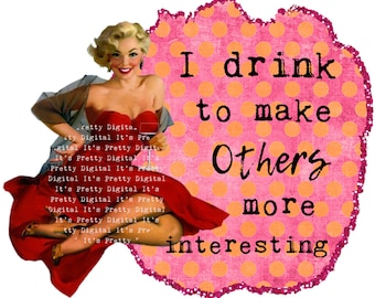 I drink sassy retro pin up housewives png sublimation clip art commercial use cheeky vintage tumbler design file background wallpaper