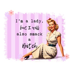Smack a bitch retro sassy sweary housewife vintage pin up sublimation file commercial use svg png clip art