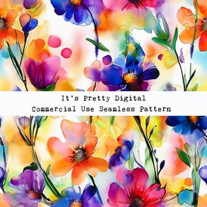 May include: A seamless pattern featuring watercolor flowers in shades of pink, purple, blue, orange, and yellow. The flowers are arranged in a random pattern on a white background. The text "It's Pretty Digital Commercial Use Seamless Pattern" is displayed at the bottom of the image.