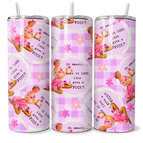 Oh sweety sassy sweary retro pin up housewife tumbler digital wrap sublimation design commercial use funny 20 oz skinny