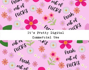 Fresh out of fucks digital swear word seamless file sublimation svg png background commercial use fabric custom design tumbler wallpaper
