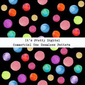 Pode incluir: Um padrão sem costura com pontos de aquarela coloridos sobre um fundo preto. Os pontos são em vários tons de rosa, azul, verde, amarelo e vermelho. O texto "It's Pretty Digital Commercial Use Seamless Pattern" é exibido na parte inferior da imagem.