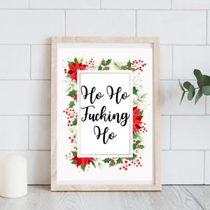 Ho Ho Fucking Ho SVG-Datei, digitaler Download, digitale SVG, druckbares Design, sweary christmas SVG, sweary xmas printable