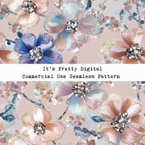 May include: A seamless pattern featuring pink, blue, and white flowers with glitter accents. The flowers are arranged in a repeating pattern on a light pink background. The text "It's Pretty Digital Commercial Use Seamless Pattern" is displayed at the bottom of the image.