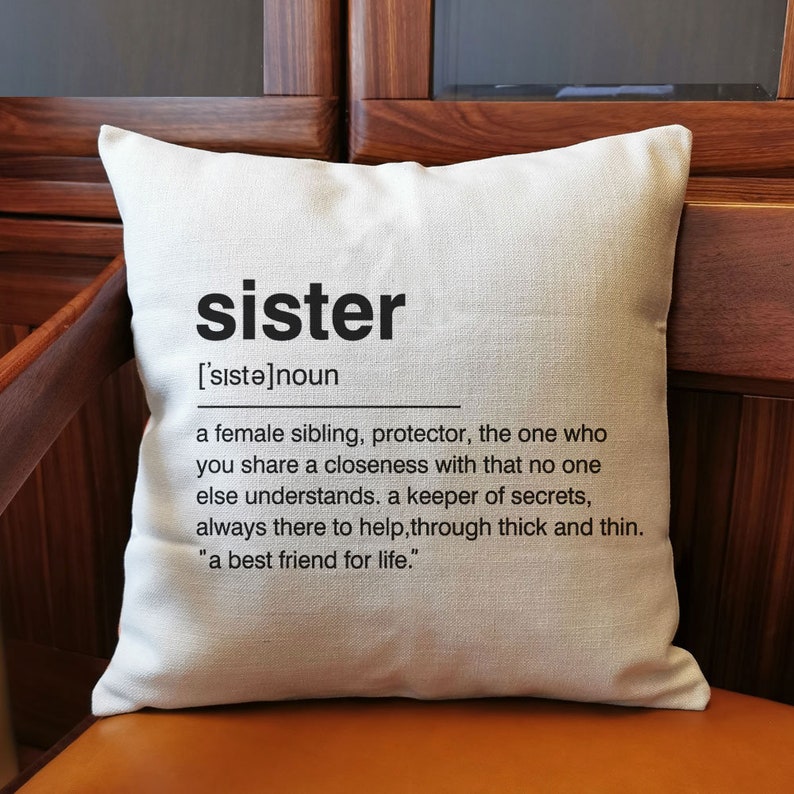 Sister Definition Sister Pillow Pillow Case Friend Pillow Etsy