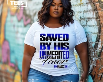 Saved by His Unmerited Favor PNG - Sublimation & DTF Ready-to-Print Digital Download