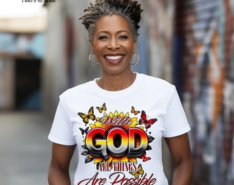 Faith PNG: With God All Things Are Possible, Christian Sublimation (Digital Download)