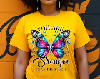 You Are Stronger Than The Storm Christian Quote PNG - Sublimation, DTF, Faith, Butterfly Design
