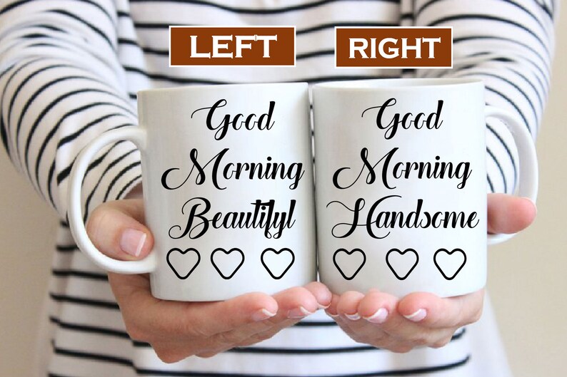 Good Morning Beautiful And Good Morning Handsome Coffee Mug Etsy