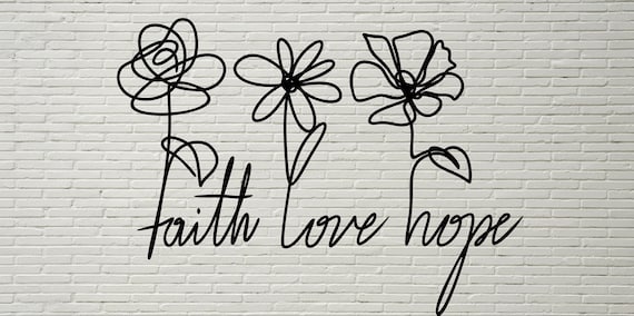 Faith Hope Love Svg 1 Faith Svg Hope Svg Love Svg Etsy