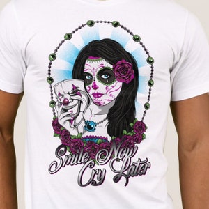 Tshirt Men t-shirt Smile Now Cry Later chicano cholo mexican chingona La Catrina 5XL 4XL 3XL XXL L M S