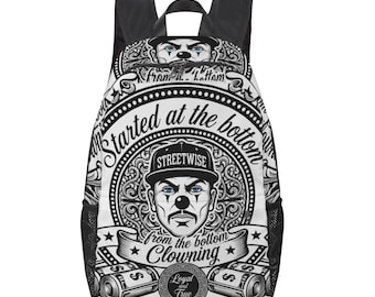 Started at the Bottom Backpack, Chicano Clowning Travel Bag, Streetwise Bookbag, Urban Style Daypack