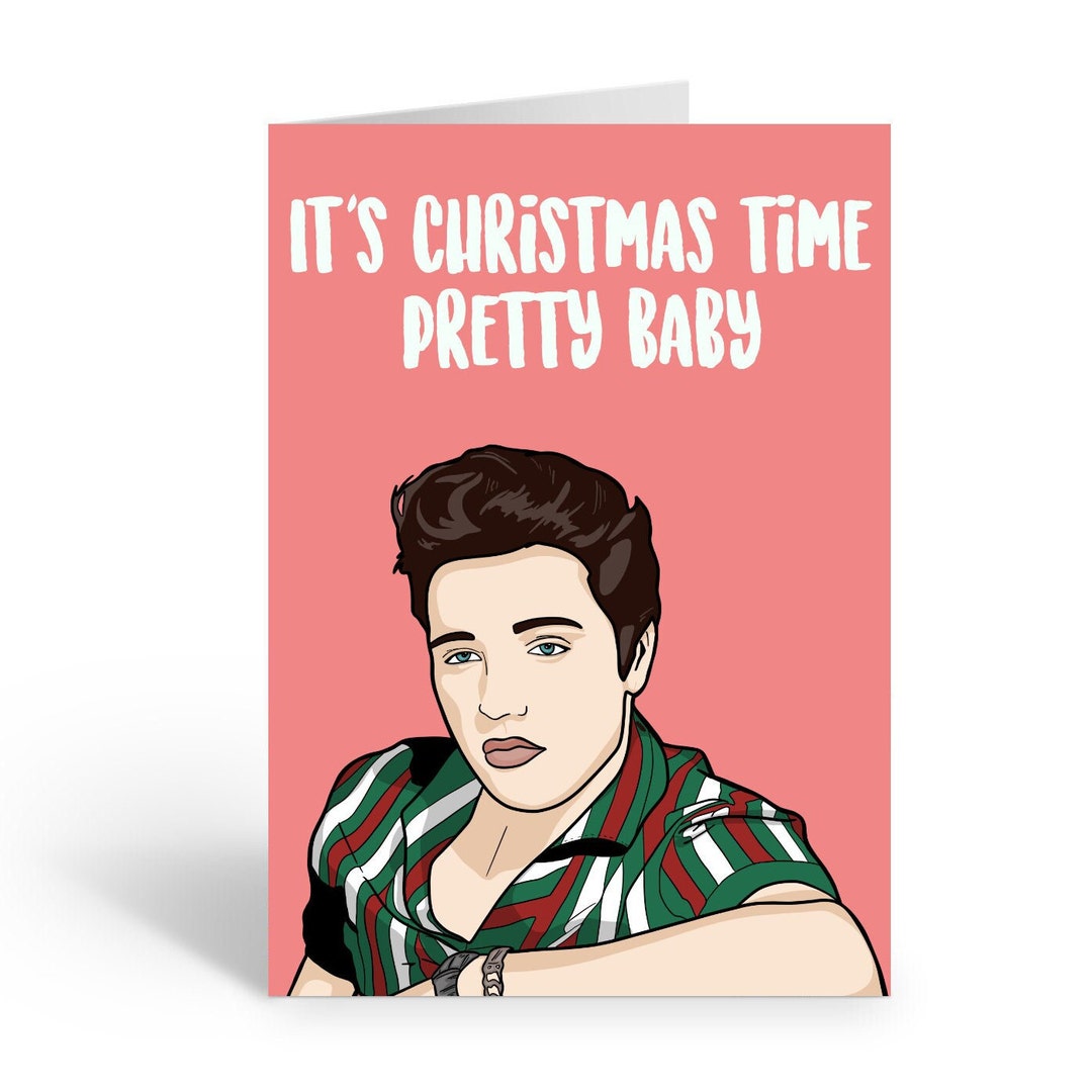 It's Christmas Time Pretty Baby Elvis 