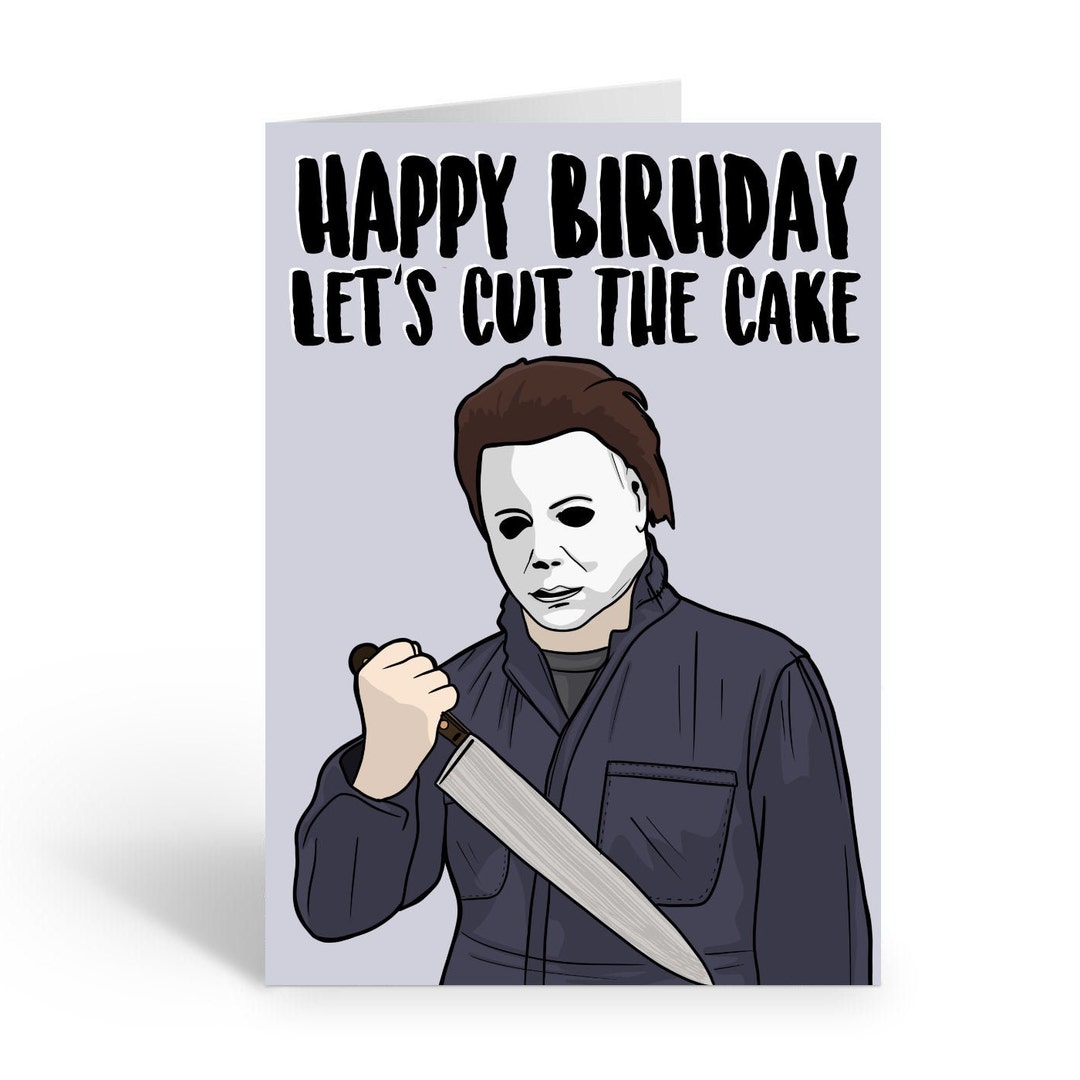 Halloween, Michael Myers Birthday Card, A6 Greeting Card - Etsy