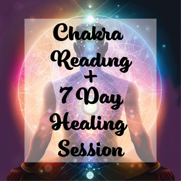 Chakra Reading, Detailed Aura Analysis + 7 Day Healing Session | Blockage Identification, Unbalance Diagnosis | Psychic and Spiritual Report