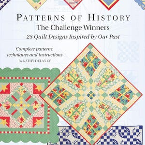 May include: A book cover titled "Patterns of History: The Challenge Winners" featuring quilt designs. The cover displays various quilt patterns in shades of red, yellow, green, and blue. The book includes complete patterns, techniques, and instructions by Kathy Delaney.