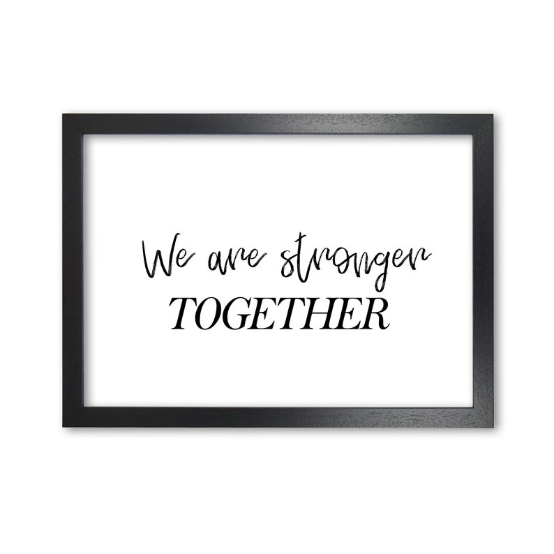 Boho Nursery Decor Neutral Housewarming Gift We Are Stronger Together Typography Print Nursery Wall Art Decor