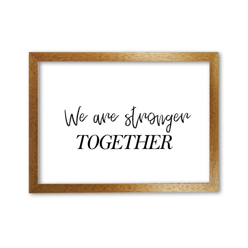 Boho Nursery Decor Neutral Housewarming Gift We Are Stronger Together Typography Print Nursery Wall Art Decor