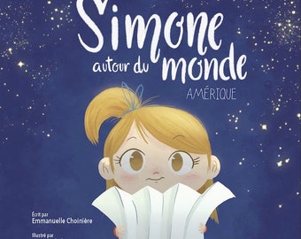 Simone Around the World - America (ENGLISH) Children's Book - Travel and Discovery