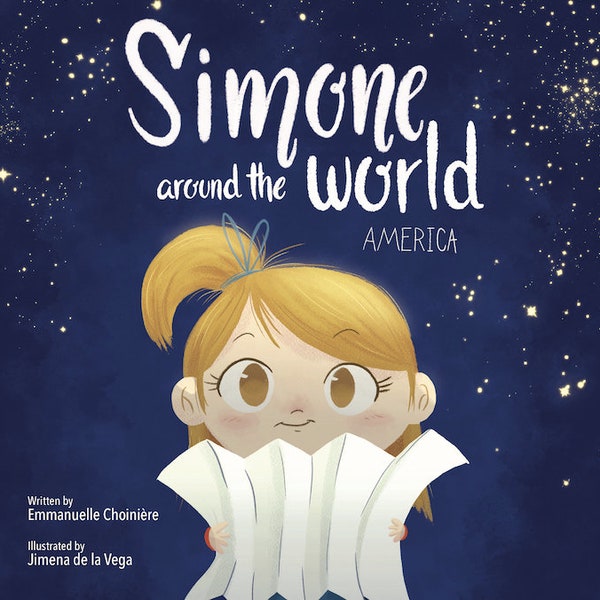 Simone Around the World - America (ENGLISH) - Illustrated Children's Book - Travel and adventure