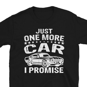 「あと1台だけ車が欲しい」シャツ、おもしろい車Tシャツ、車好きへのギフト、車好き、車マニア、彼へのギフト、ボーイフレンドへのギフト、ペトロールヘッド