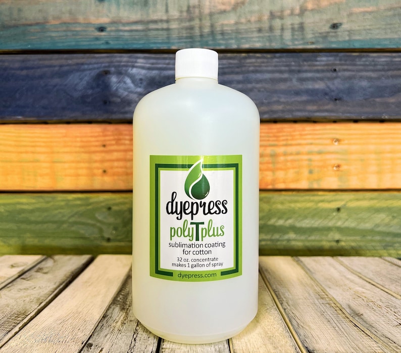 May include: A clear plastic bottle with a white cap and a green label that reads "dyepress poly Tplus sublimation coating for cotton 32 oz. concentrate makes 1 gallon of spray dyepress.com".