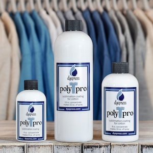 May include: Three bottles of dye press poly pro sublimation coating for cotton in different sizes. The bottles are white with black lids and blue and white labels. The labels have the text "dye press poly pro sublimation coating for cotton" and the size of the concentrate and the amount of spray it makes. The smallest bottle is 4 oz. concentrate and makes 8 oz. of spray. The middle bottle is 16 oz. concentrate and makes 32 oz. of spray. The largest bottle is 8 oz. concentrate and makes 16 oz. of spray.