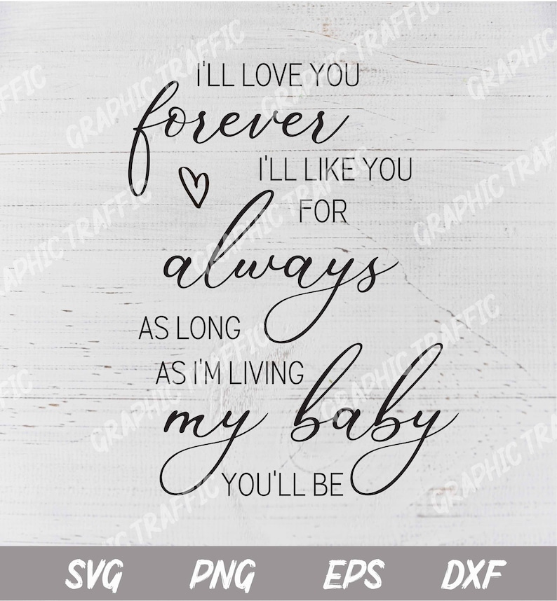 I'll Love You Forever I'll Like You for Always SVG - Etsy