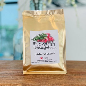 Organic FRESH Roasted Coffee 12 oz  Holiday Christmas Blend