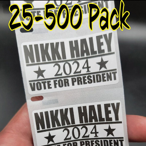 NIKKI HALEY for PRESIDENT 2024 Stickers 25-500 Pack politic decal election vote