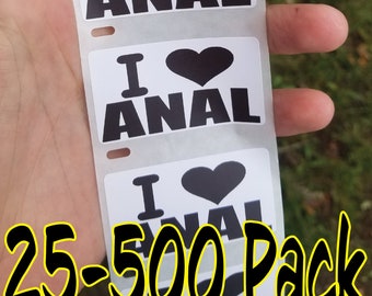 I LOVE ANAL Stickers 25-500 Pack pro gay gag sticker joke decal dick hard hat butt butts funny