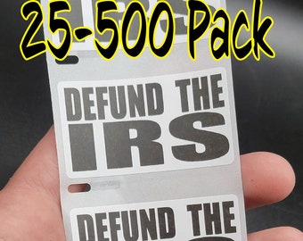 DEFUND THE IRS Stickers 25-500 Pack decals labels abolish dismantle end taxes