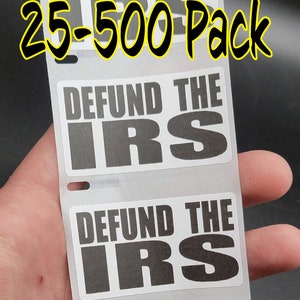 DEFUND THE IRS Stickers 25-500 Pack decals labels abolish dismantle end taxes