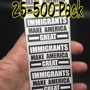 Adesivi IMMIGRATI Rendi GRANDE L'AMERICA 25-500Etichette in confezioni sfuse mettono fine alle deportazioni e aboliscono il ghiaccio I.c.e.
