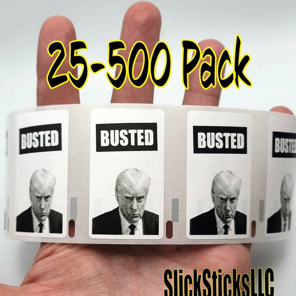 BUSTED Stickers 25-500 Pack decal labels bulk trump guilty mugshot mug arrest
