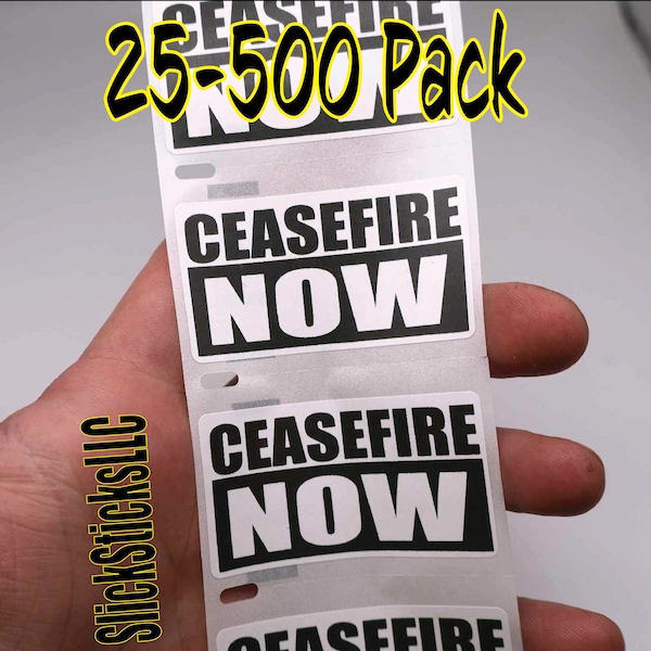 CEASEFIRE NOW 25-500 Pack stickers protest movement Gaza end occupation Israel Palestine freedom decals labels I stand with cease fire