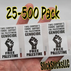 De fondsen van dit bedrijf ondersteunen de PALESTIJNSE GENOCIDE - boycot - GRATIS Palestina-stickers, verpakking van 25-500 stuks