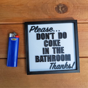 Please, don&#39;t do coke in the bathroom wall decor gag gift funny sign decoration prank