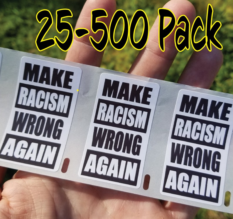 Maak racisme weer verkeerd Politieke beweging 25-500Pack Stickers Label zwart leeft bulk veel blm afbeelding 1